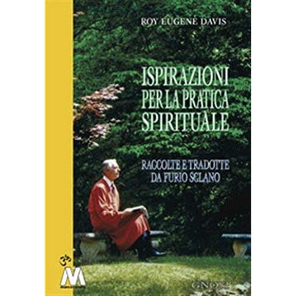 Roy Eugene Davis,Furio Sclano Ispirazioni per la pratica spirituale (Paperback)