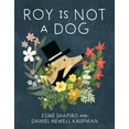 thumbnail image 1 of Pre-Owned Roy Is Not a Dog (Hardcover) 0735265968 9780735265967, 1 of 1