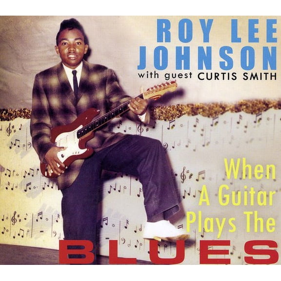 Roy Lee Johnson - When a Guitar Plays the Blues - Music & Performance - CD
