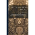 thumbnail image 1 of Royal Auction Bridge: A Complete Guide to the Conventions of the Game for the Beginner and the Advanced Player, With Full Instructions for Declaring and Playing Nullos (Hardcover), 1 of 1