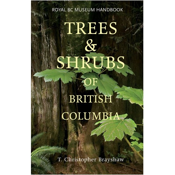 Royal BC Museum Handbook: Trees and Shrubs of British Columbia (Paperback)