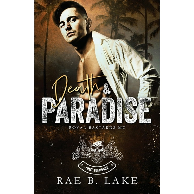Royal Bastards: Death & Paradise: Royal Bastards MC: Ponce, PR (Paperback)