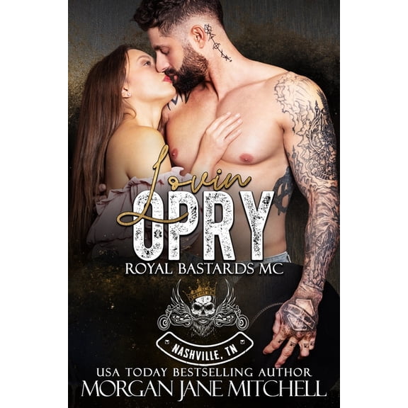 Royal Bastards MC: Nashville, TN: Lovin Opry (Paperback)