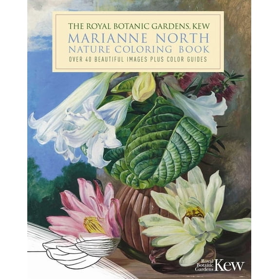 Royal Botanic Kew Gardens Arts & Activit The Royal Botanic Gardens, Kew Marianne North Nature Coloring Book: Over 40 Beautiful Images Plus Color Guides, Book 7, (Paperback)