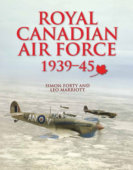 Royal Canadian Air Force: 1939-45, (Hardcover)