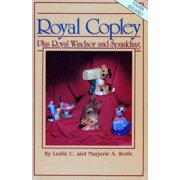 Royal Copley Plus Royal Windsor and Spaulding Paperback