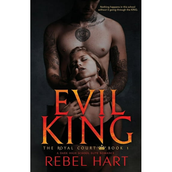 Royal Court Evil King: A Dark High School Elite Romance (The Royal Court Book 1), Book 1, (Paperback)