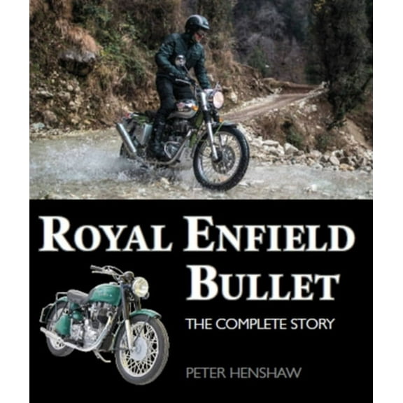 Royal Enfield Bullet : The Complete Story (Hardcover)