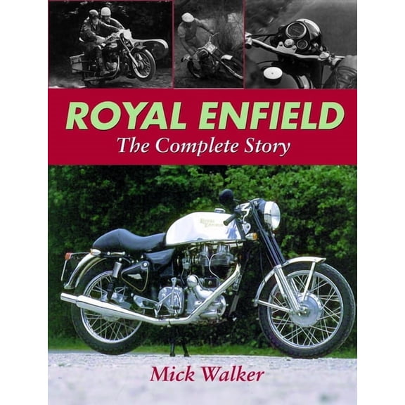 Royal Enfield: The Complete Story, (Hardcover)