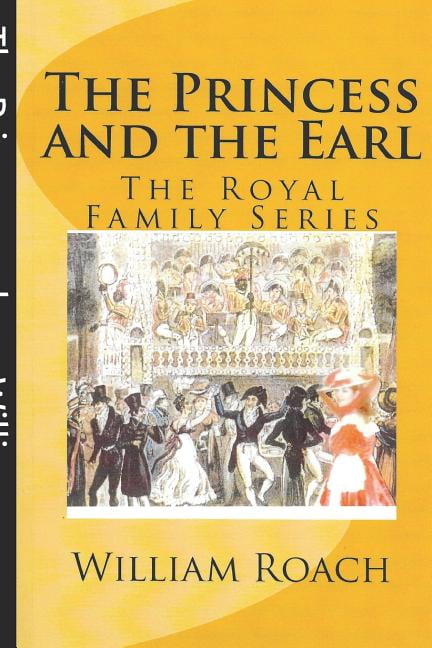 Royal Family: The Princess and the Earl (Series #1) (Paperback)