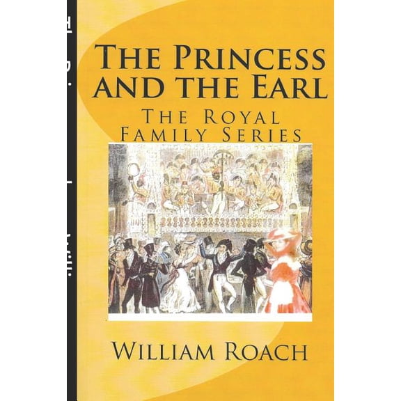 Royal Family: The Princess and the Earl (Series #1) (Paperback)