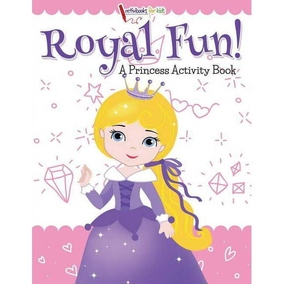 Royal Fun! Princess Activity Book (Paperback)