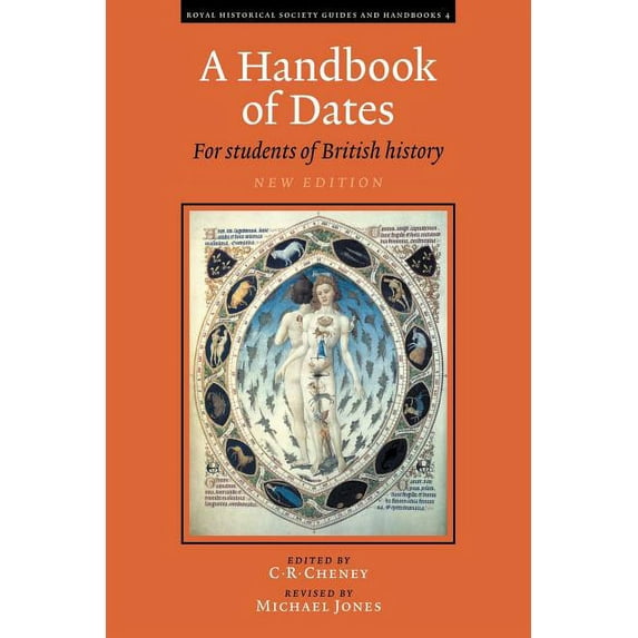 Royal Historical Society Guides and Hand A Handbook of Dates: For Students of British History, Book 4, (Paperback)