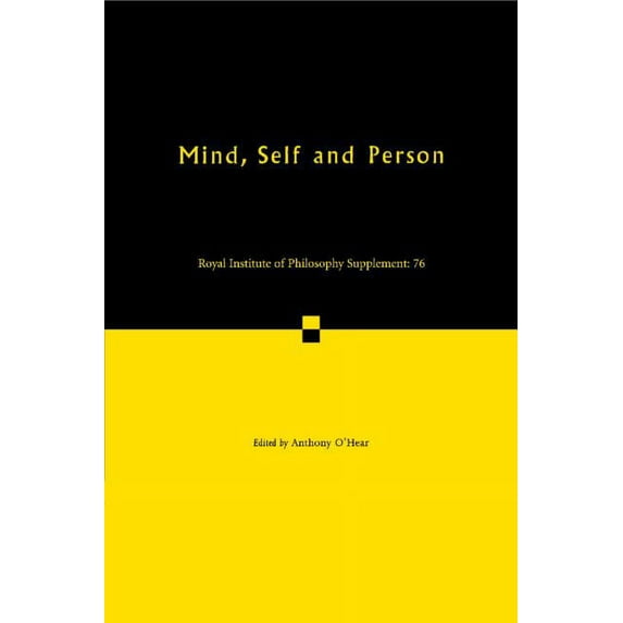 Royal Institute of Philosophy Supplement Mind, Self and Person, Book 76, (Paperback)