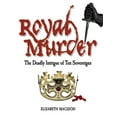 thumbnail image 1 of Royal Murder: The Deadly Intrigue of Ten Sovereigns (Paperback), 1 of 1