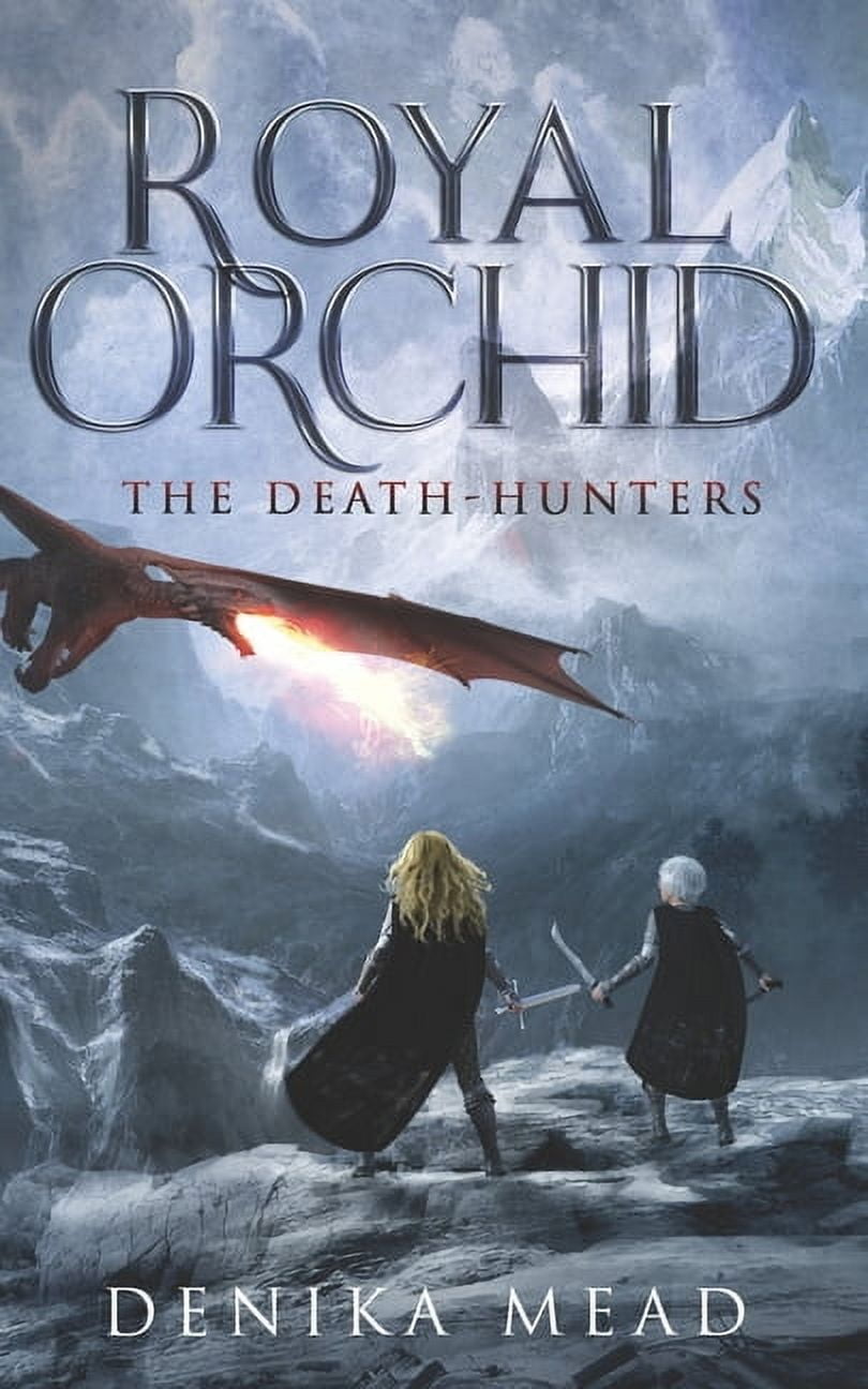 Royal Orchid Royal Orchid The Death-Hunters, Book 1, (Paperback)