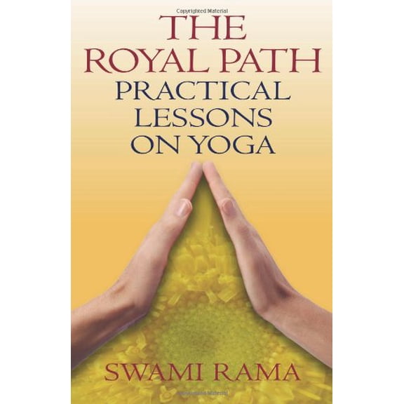 Pre-Owned The Royal Path : Practical Lessons on Yoga (Paperback) 9780893891527