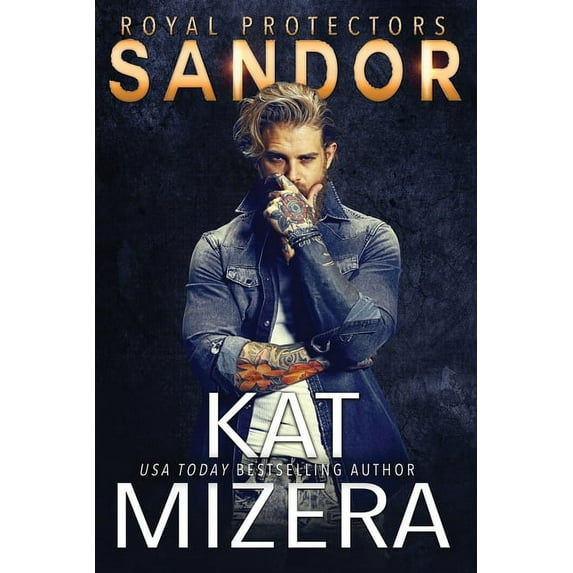 Royal Protectors: Sandor (Paperback)