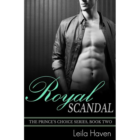 The Prince's Choice: Royal Scandal (Paperback)