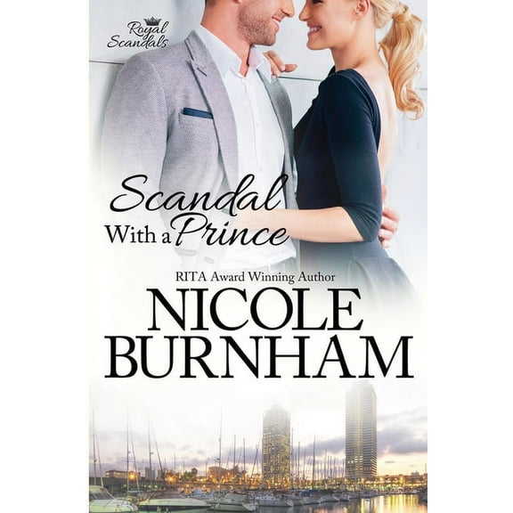 Royal Scandals Scandal With a Prince, Book 1, (Paperback)