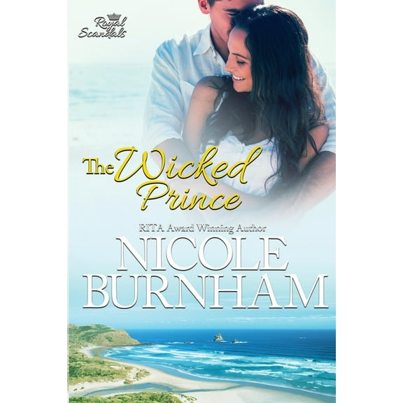 Royal Scandals The Wicked Prince, Book 5, (Paperback)