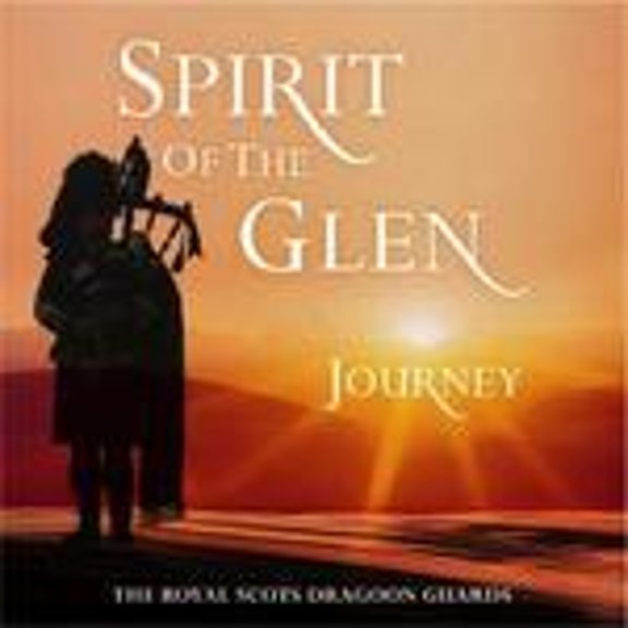 Pre-Owned Spirit of the Glen: Journey (CD 0602517792586) by Royal Scots Dragoon Guards