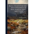 thumbnail image 1 of Royal Society For The Encouragement Of Arts, Manufactures, And Commerce Journal; Volume 11 (Paperback), 1 of 1