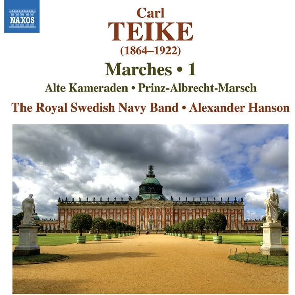 Royal Swedish Navy Band - Teike: Marches, Vol. 1 - Alte Kameraden; Prinz-Albrecht-Marsch - Music & Performance - CD