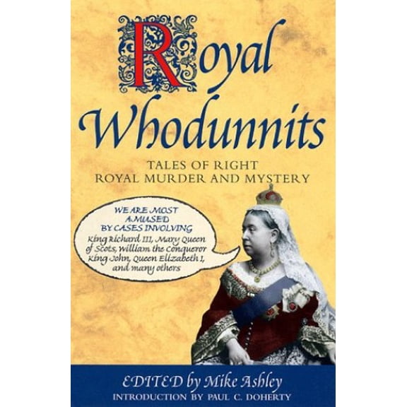 Pre-Owned Royal Whodunnits : Tales of Right Royal Murder and Mystery (Paperback) 9780786706341