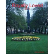 Royally Loved, (Paperback)