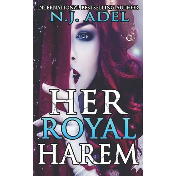 Royals: Her Royal Harem : The Complete Reverse Harem Series (Series #1) (Paperback)