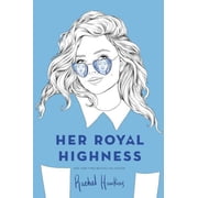 Royals Her Royal Highness Series #2 Hardcover