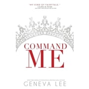 Royals Saga Command Me, Book 1, Paperback