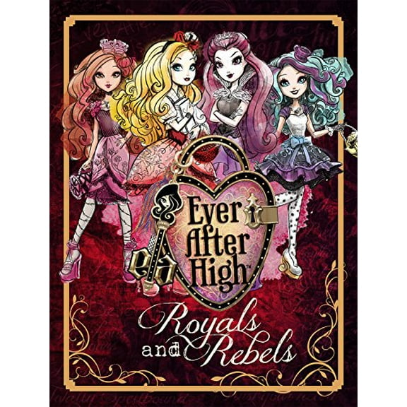 Pre-Owned Royals and Rebels (Ever After High) Paperback