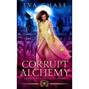 Royals of Villain Academy Corrupt Alchemy, Book 5, Paperback