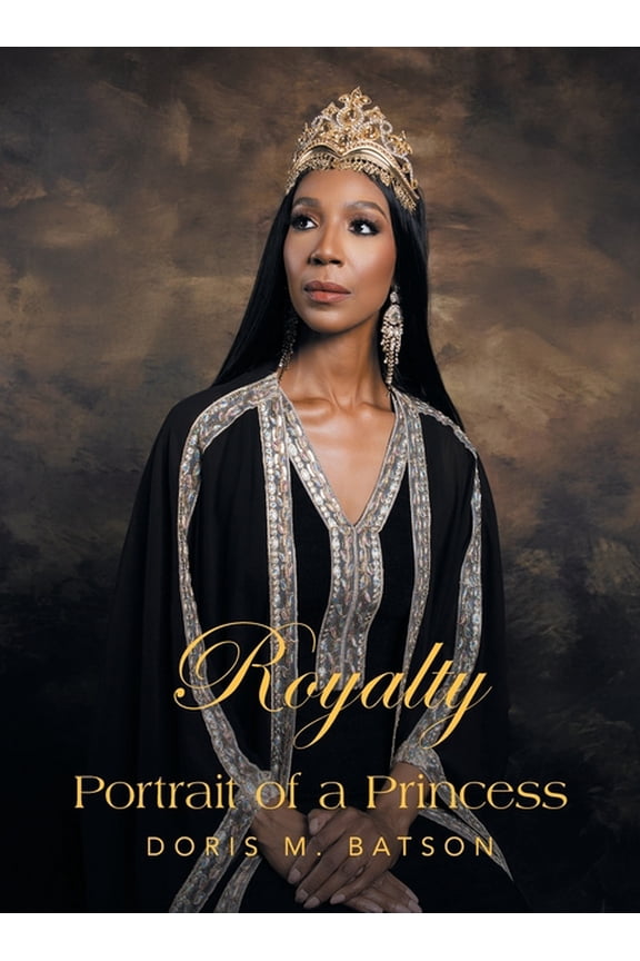 Royalty: Portrait of a Princess, (Hardcover)