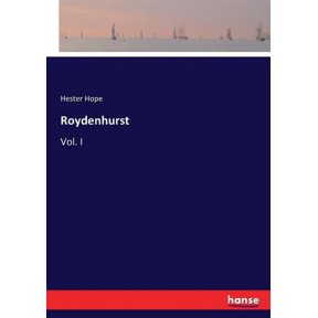 Roydenhurst: Vol. I, (Paperback)