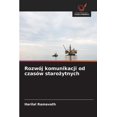 thumbnail image 1 of RozwÃ³j komunikacji od czasÃ³w starożytnych, (Paperback), 1 of 1