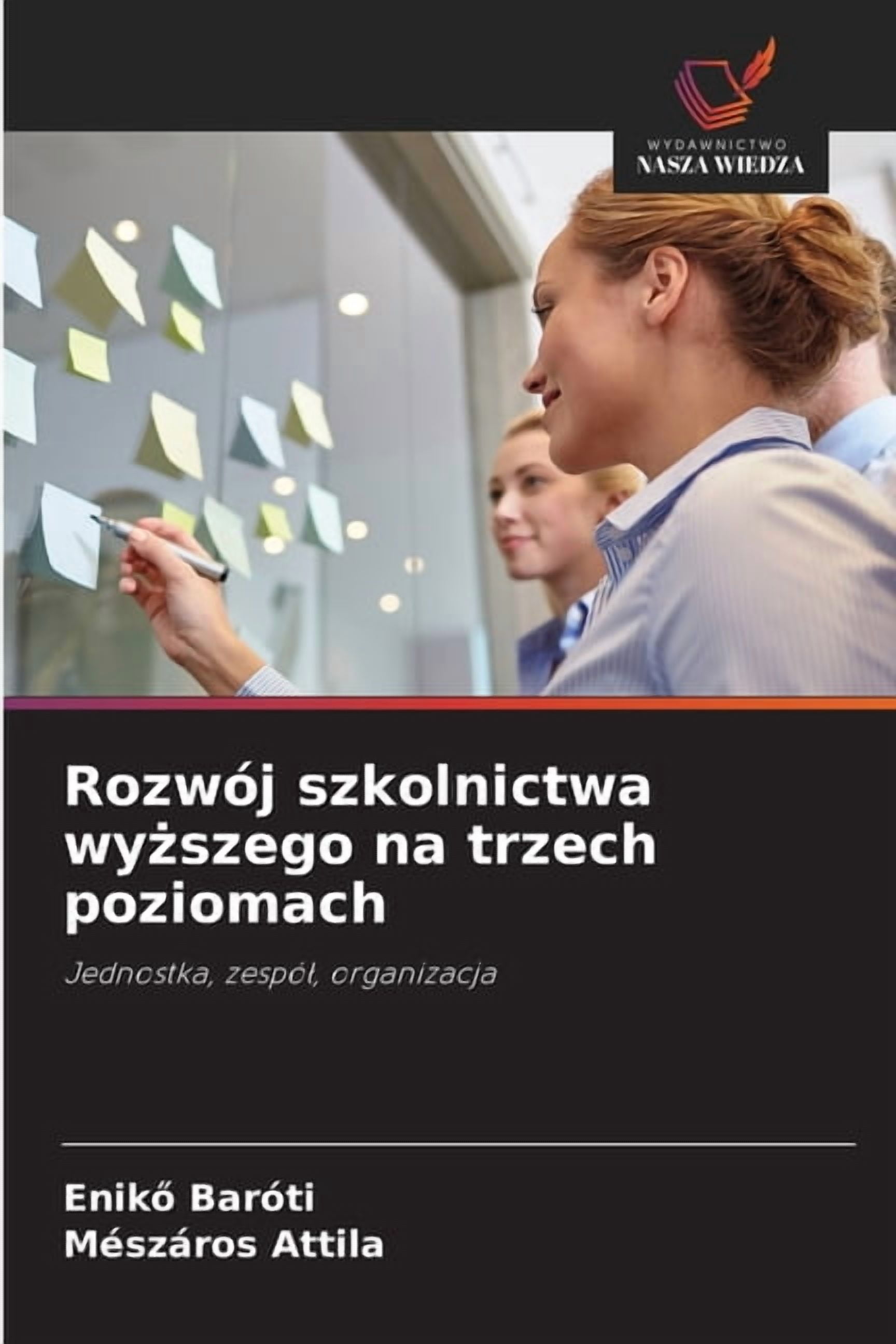 RozwÃ³j szkolnictwa wyższego na trzech poziomach, (Paperback)