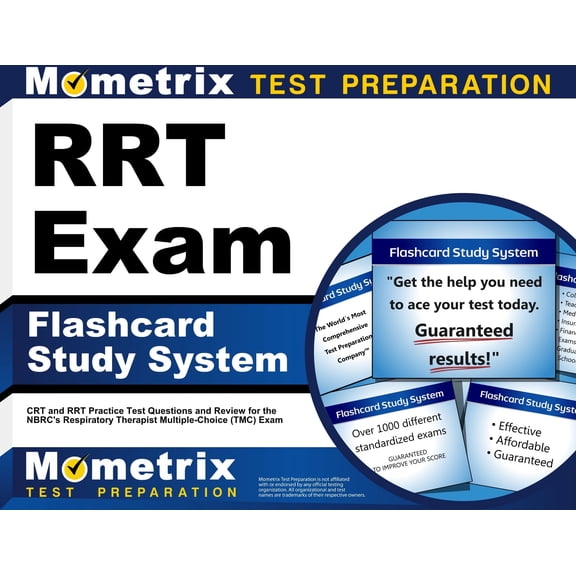 Rrt Exam Flashcard Study System : CRT and Rrt Practice Test Questions and Review for the Nbrc's Respiratory Therapist Multiple-Choice (Tmc) Exam (Cards)