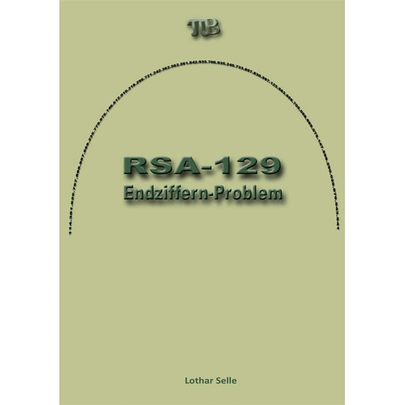 Rsa-129: Endziffern-Problem, (Paperback)