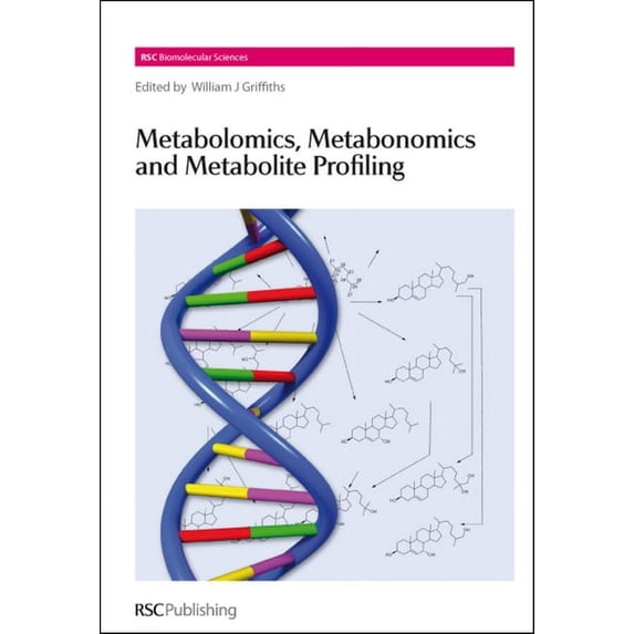 Rsc Biomolecular Sciences Metabolomics, Metabonomics and Metabolite Profiling, Book 9, (Hardcover)