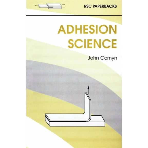 Adhesion Science, (Paperback)