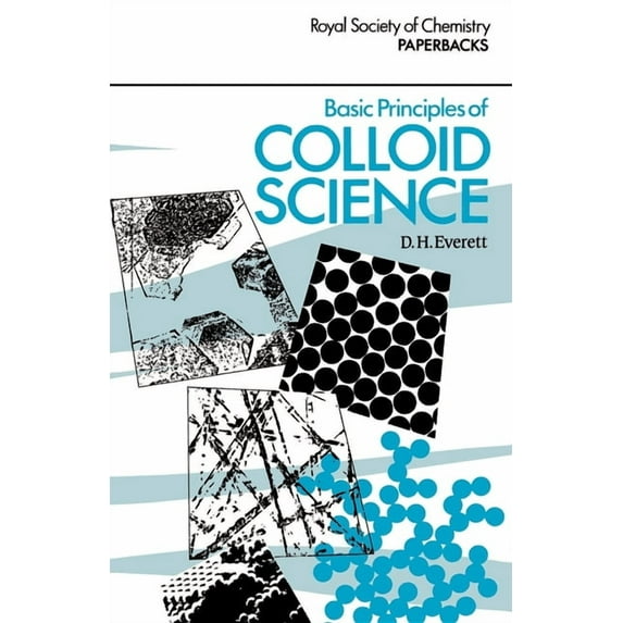 Rsc Paperbacks Basic Principles of Colloid Science, Book 3, (Paperback)