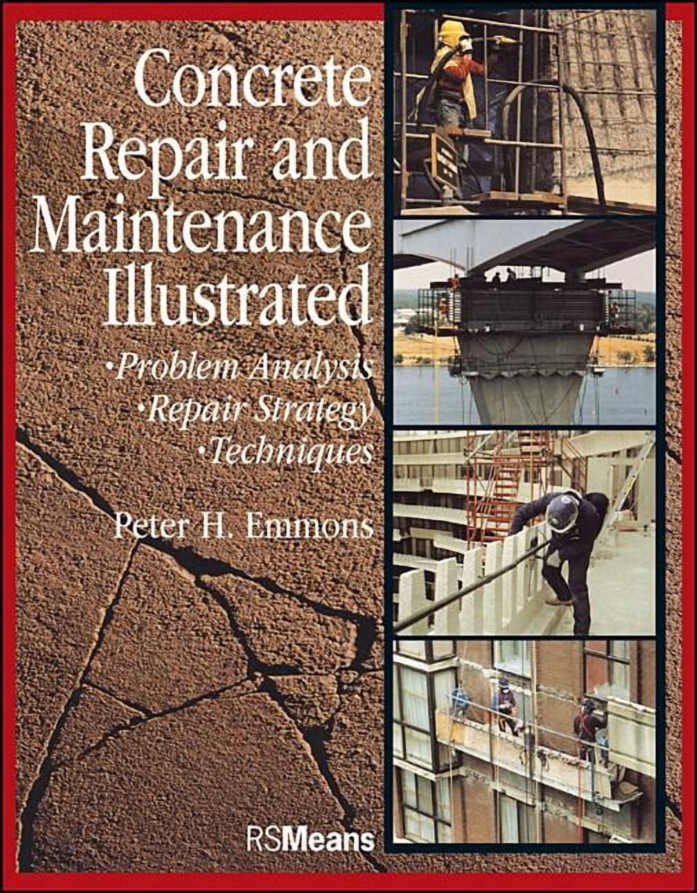 Repa Strategy Peter H Emmons; Brandon W Emmons Rsmeans: Concrete Repair and ...