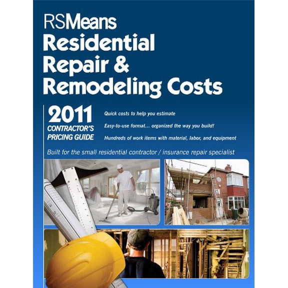Pre-Owned RS Means Residential Repair & Remodeling Costs 2011: Contractor's Pricing Guide (Paperback) 1936335212 9781936335213