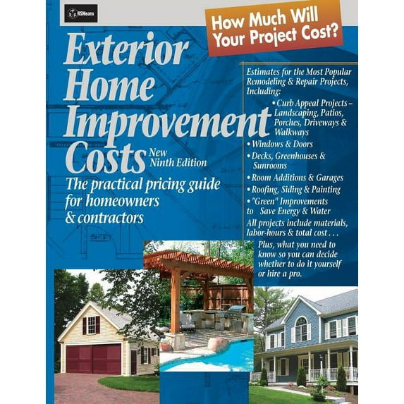 Rsmeans: Exterior Home Improvement Costs: The Practical Pricing Guide for Homeowners & Contractors (Paperback)