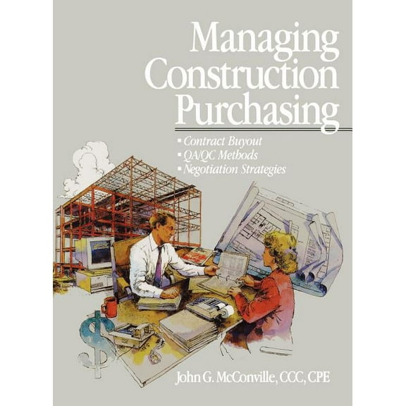 Rsmeans Managing Construction Purchasing: Contract Buyout; Qa/Qc Methods; Negotiation Strategies, Book 29, (Hardcover)