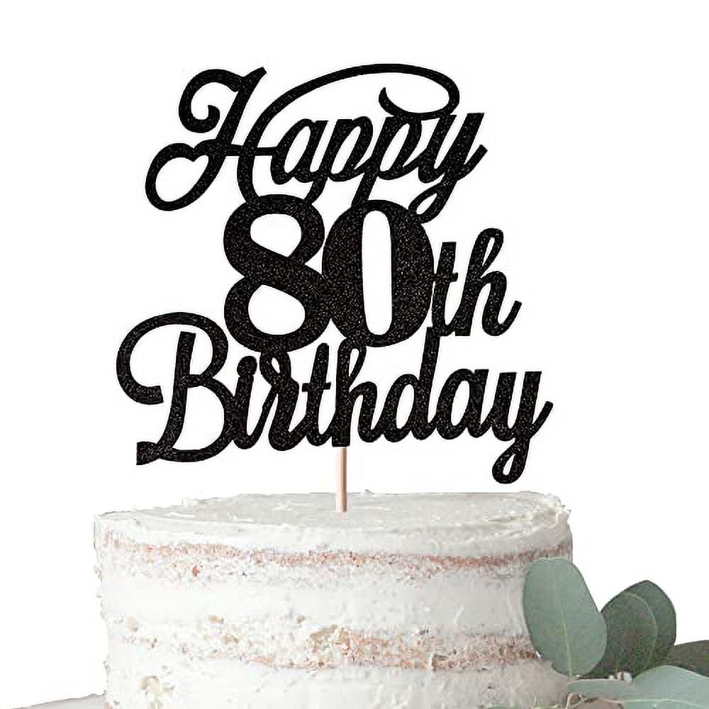 Rsstarxi 1 Pack Happy 80th Birthday Cake Topper Black Glitter 80 \u0026 Fabulous Cheers to 80 Years Old Birthday Cake Pick for Celebrating 80th Birthday Anniversary Party Cake Decorations Supplies
