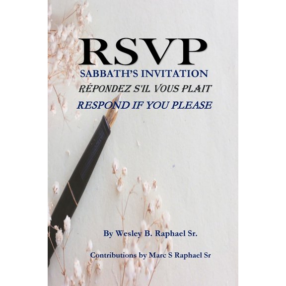 Rsvp - The Sabbath's Invitation: Rpondez s'il vous plait, Respond if you please, (Paperback)